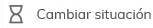 8. Cambiar situación