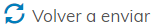 7. Volver a enviar
